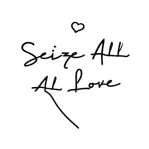Seize All Love