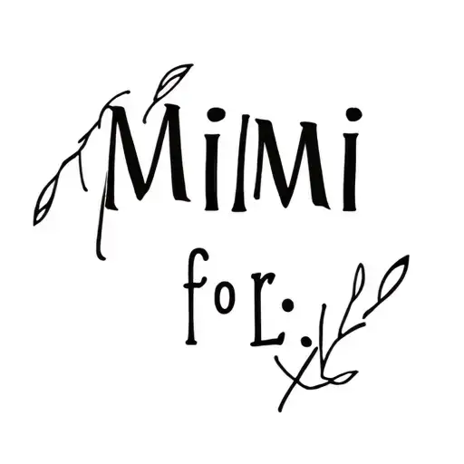 Mimi For Life