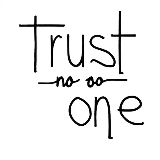 Trust No One
