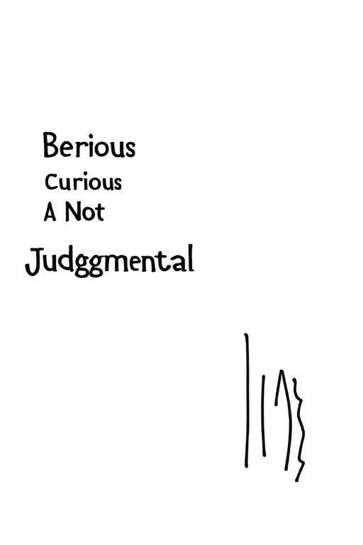 Be Curious Not Judgemental