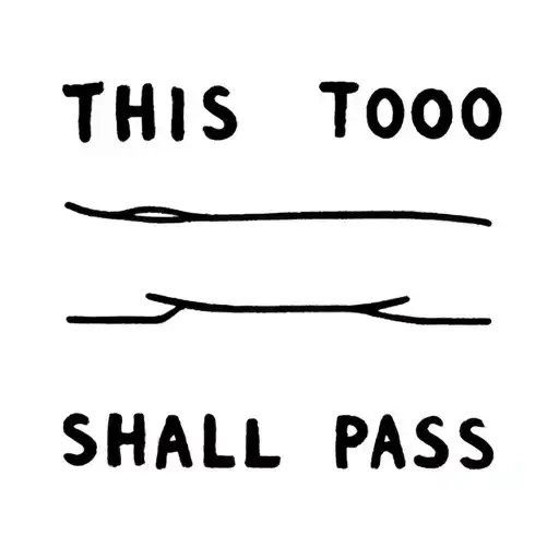This Too Shall Pass