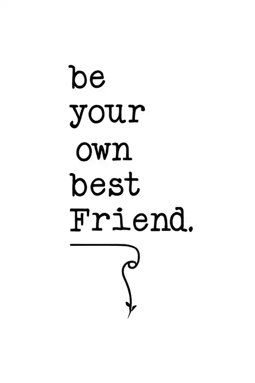 Be Your Own Best Friend