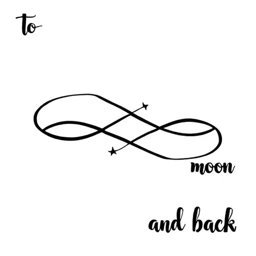 Infinity Sign With Cursive Letters Saying To The Moon And Back Written On One Line Of Infinity Sign