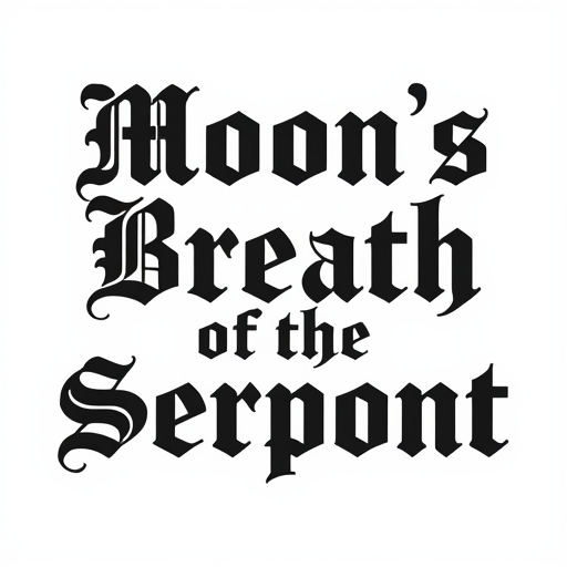 Moon’s Breath of the Serpent
