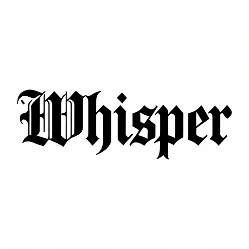 Whisper