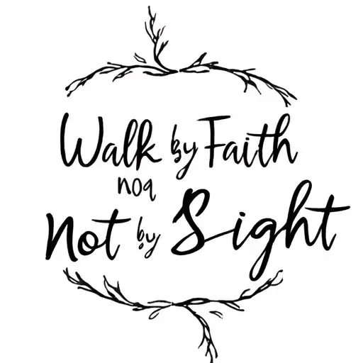 Walk By Faith Not By Sight