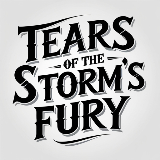 Tears of the Storm’s Fury