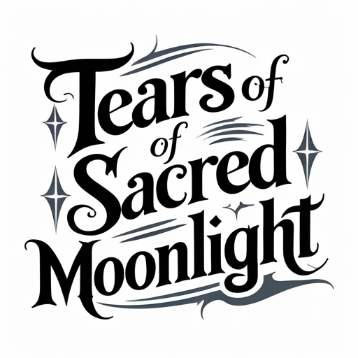 Tears of Sacred Moonlight