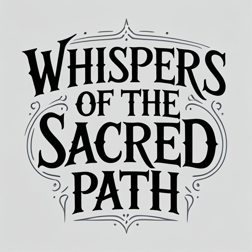Whispers of the Sacred Path