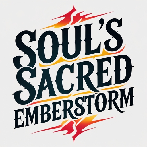 Soul’s Sacred Emberstorm