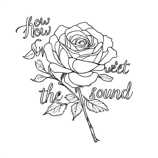 Rose With Cursive Word How Sweet The Sound