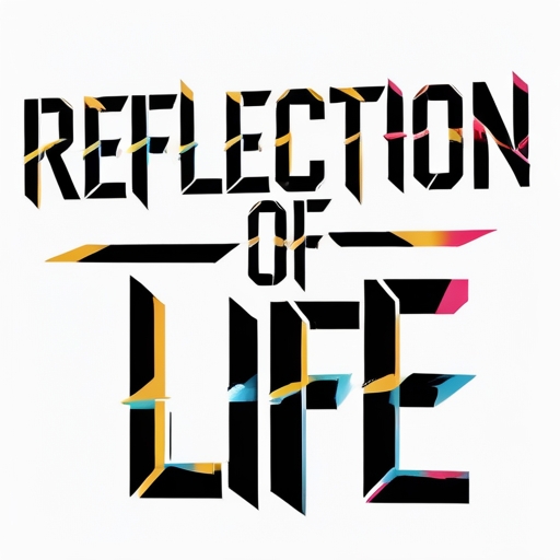 Reflection of Life