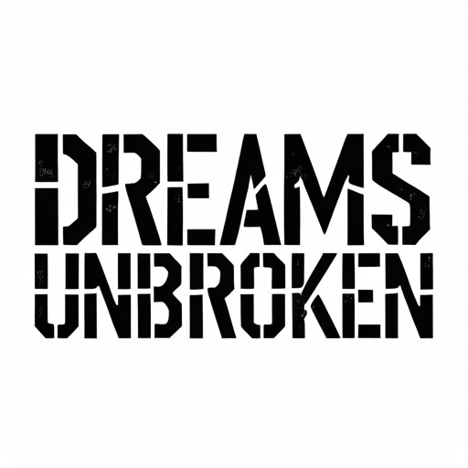 Dreams Unbroken