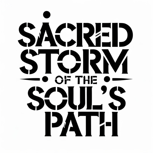 Sacred Storm of the Soul’s Path