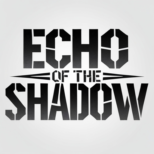 Echo of the Shadow