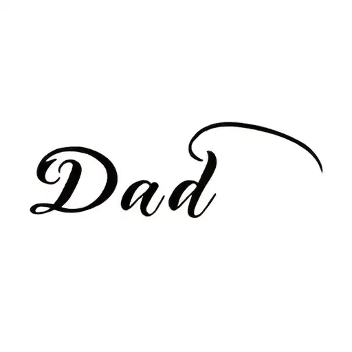 A Tattoo Of The Word Dad