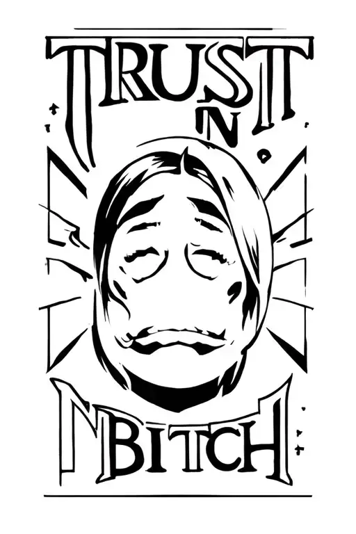 Trust No Bitch