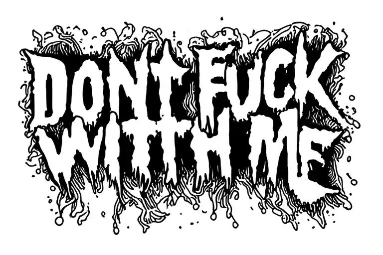 Dont Fuck With Me Nots