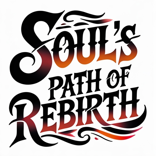 Soul’s Path of Rebirth