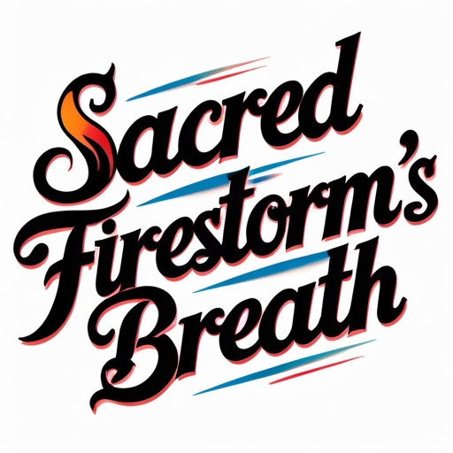 Sacred Firestorm’s Breath