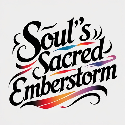 Soul’s Sacred Emberstorm