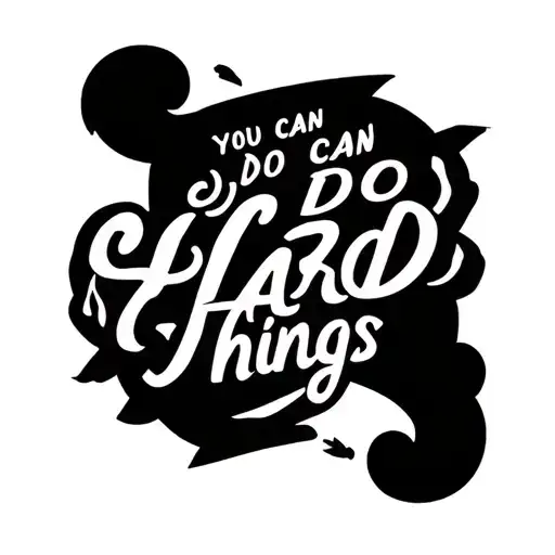 You Can Do Hard Things
