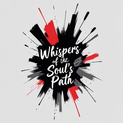 Whispers of the Soul’s Path