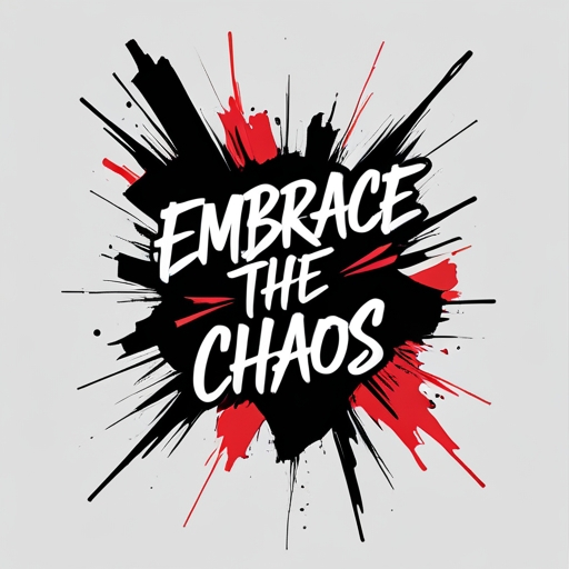 Embrace the Chaos Tattoo idea
