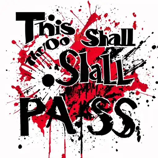 This Too Shall Pass