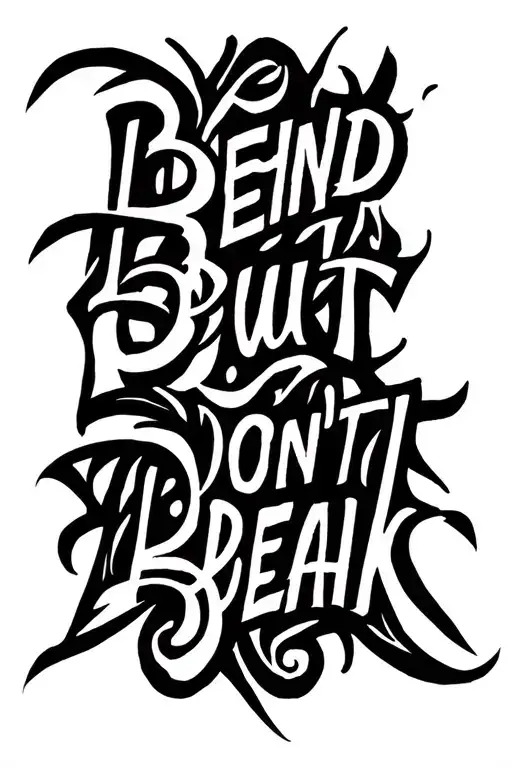 Script Saying Bend But Dont Break