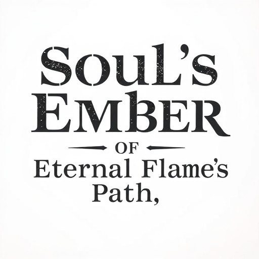 Soul’s Ember of Eternal Flame’s Path
