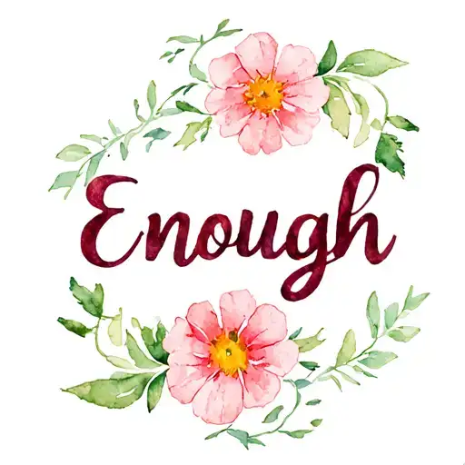Enough Word With Flower Intertwined Minimalist Tattoo Design