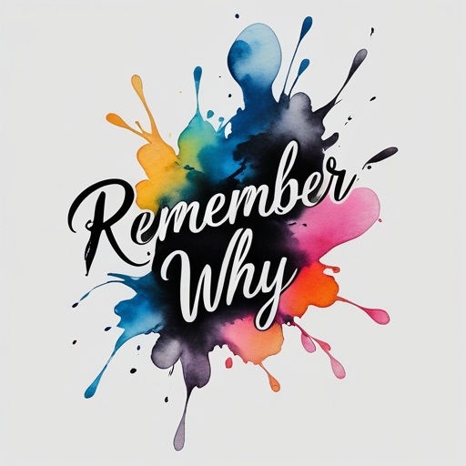 Remember Why