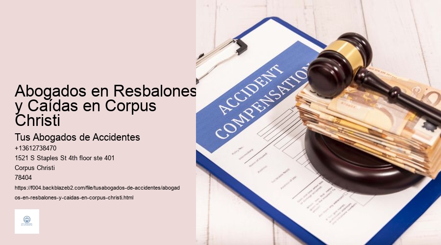 Abogados en Resbalones y Caídas en Corpus Christi